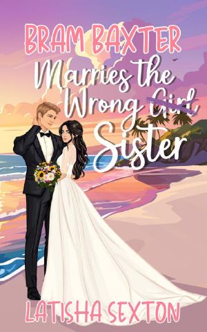 [Wrong Girl 01] • Bram Baxter Marries the Wrong Sister